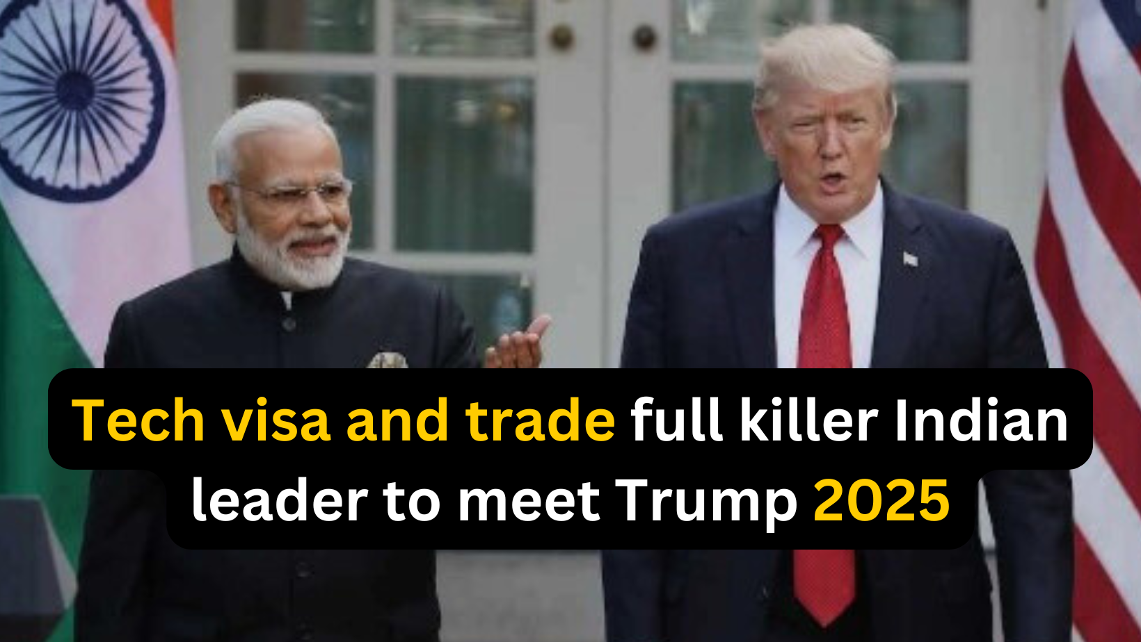 Tech visa and trade full killer Indian leader to meet Trump 2025