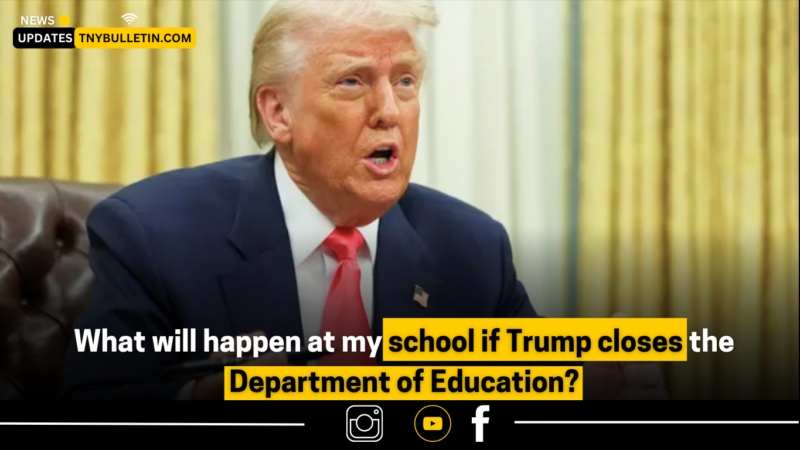 What Will Happen at My School If Trump Closes the Department of Education?